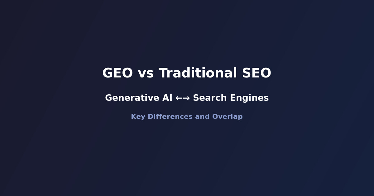 Comparison of GEO vs traditional SEO showing key differences and overlap